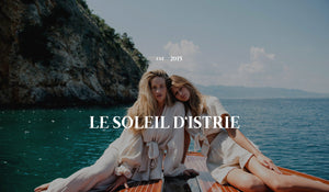 Lunilou presents the new Le soleil d'Istrie a collection you won’t take off all summer